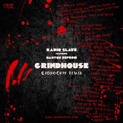 Radio Slave Ft Danton Eeprom - Grindhouse (CronoCops Remix)