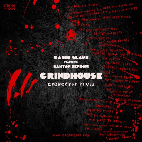 Radio Slave Ft Danton Eeprom - Grindhouse (CronoCops Remix)