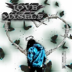 Love Myself [Prod. AlyxRain]