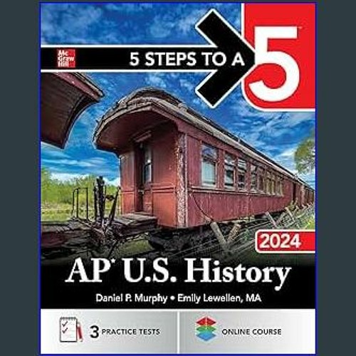 Stream {DOWNLOAD} 5 Steps to a 5 AP U.S. History 2024 'Full_Pages' by