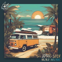 1st Song Music - Surf Music | April 2024