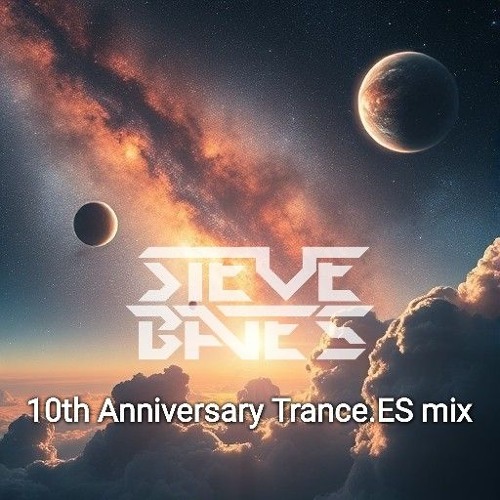 Steve Bates - Trance Spain 10th Anniversary Radio Event