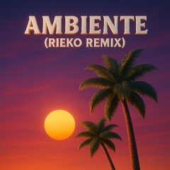 J Balvin - Ambiente (rieko remix)