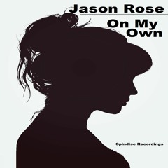 Jason Rose - On My Own (preview)