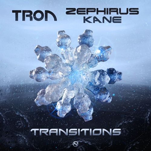 Tron & Zephirus Kane - Transitions ...NOW OUT!!