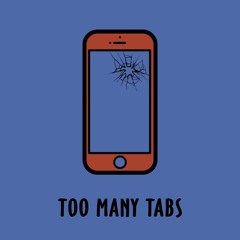 Too Many Tabs (feat. Mr. Kohlrabiman)