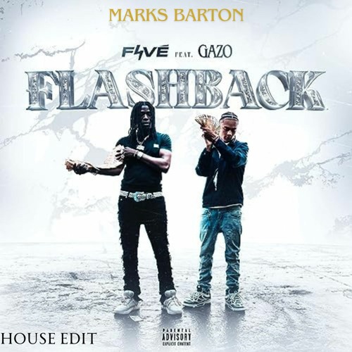 Favé - Flashback feat. Gazo (Marks Barton House Edit)