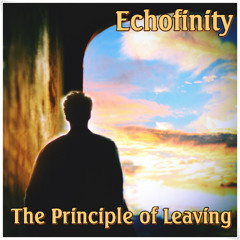 The Principle of Leaving (Parts 1, 2 and3)