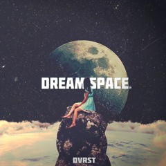 DVRST - Dream Space (SLOWED+REVERB)