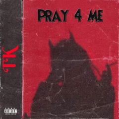 PRAY 4 ME (Prod. Urbs)