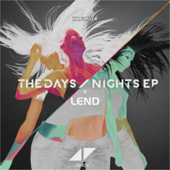 Astra x Avicii - Lend x The Nights (Kremor Mashup)