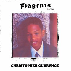 Christopher Currence - Flag This Radio Mix