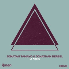 Jonatan Tamayo & Jonathan Berbel -  La Negra