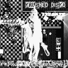 Krushed Disko (slowed)