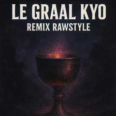 SODJ - Kyo Le Graal