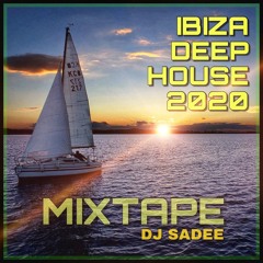 Ibiza Deep House Mixtape DJ SADEE