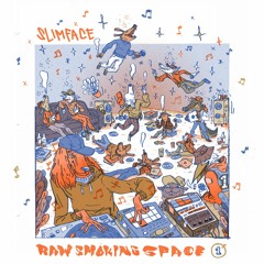 Slimface - Raw Smoking Space