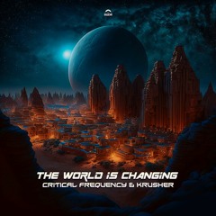 CRITICAL FREQUENCY VS KRUSHER - THE WORLD IS CHANGING