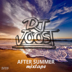 DJ JOOST - After Summer Mixtape