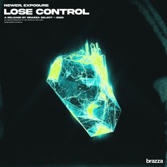 NEWER, EXPOSURE - LOSE CONTROL