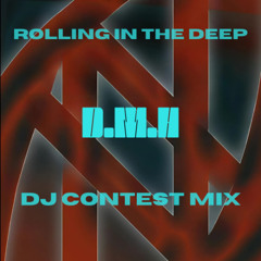 D.M.H - Rolling In The Deep DJ contest mix