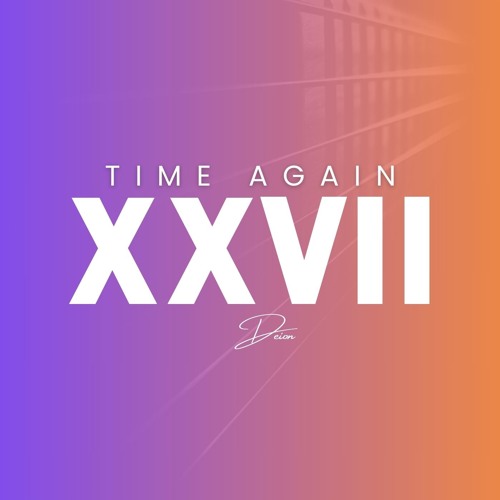 Time Again 27 By Deion Productions (Producer's Challenge #334)