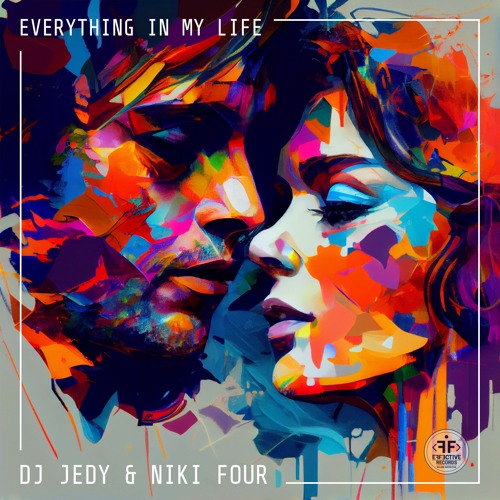 DJ JEDY & Niki Four - Everything In My Life