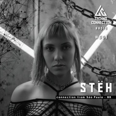 Techno Connection Radio #001 - Stëh