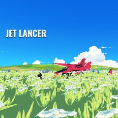 Bravo Lima Alfa Sierra Tango 《Jet Lancer》