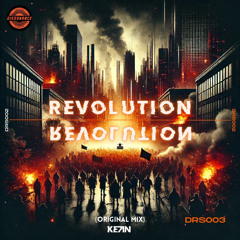 Revolution - KE7IN (Original Mix)