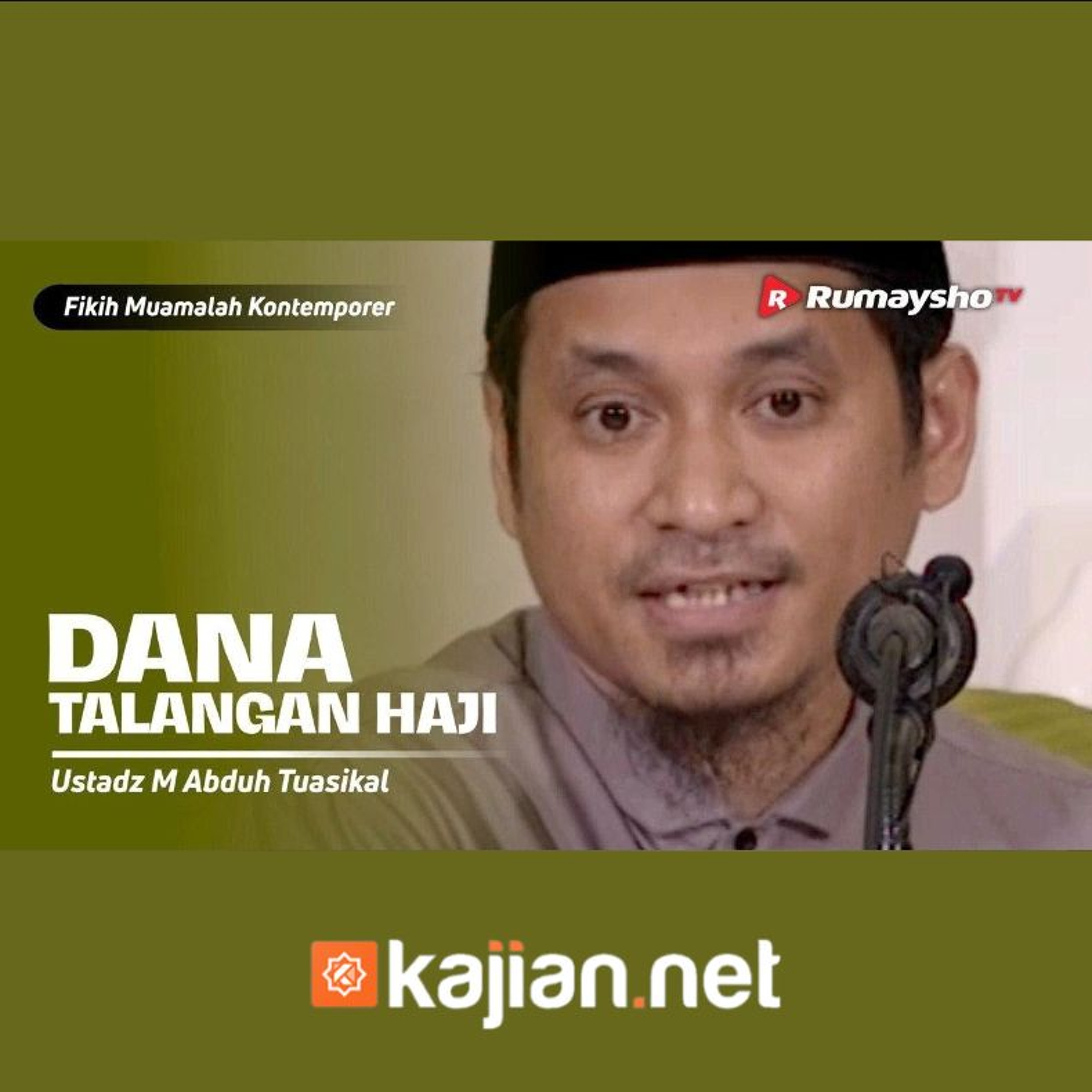 Konsultasi Muamalat. Dana Talangan Haji  - Ustadz Muhammad Abduh Tuasikal episode artwork