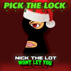 NICK THE LOT - WONT LET YOU - FREE DOWNLOAD