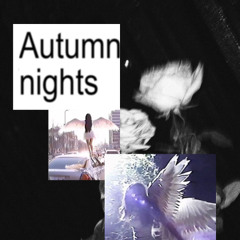 autumn nights ft. arrize
