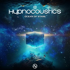 Hypnocoustics - Ocean Of Stars ...NOW OUT!!