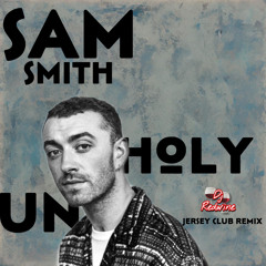 Sam Smith, Kim Petras - Unholy (Jersey Club edit)