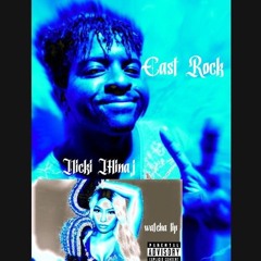 East Rock - Watcha Lip ft. Nicki Minaj (Official Song)