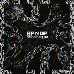 Rip N Dip (SAIAHMON Flip)
