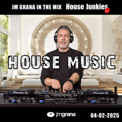 JM Grana In The Mix House Junkies (04-02-2025) HOUSE MUSIC