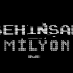 Şehinşah - MİLYON