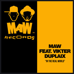 MAW Feat. Vikter Duplaix - In The Real World (MAW Mix)