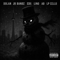 SNOWMAN (feat. JB Bandz, LINO, LP, AB, Cello & EDS)