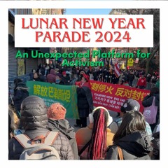 Lunar New Year Parade 2024: An Unexpected Platform for Activism | Christian Howze