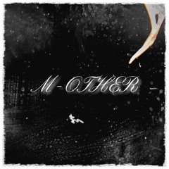 1. M-OTHER (Feat. Mar) (Prod. SIDEMAN)