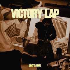 Victory Lap ( SATYA EDIT) HYPEDDIT WORLD #1