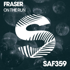 FRASER - ON THE RUN (Radio Mix)