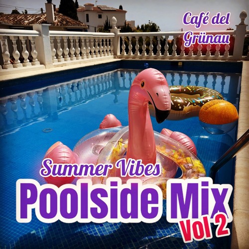 Poolside Mix Vol 2