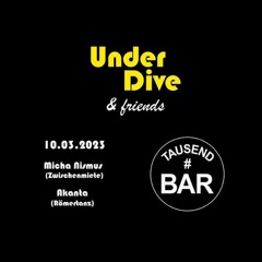 Micha Nismus @ UnderDive & friends Tausend Bar Cologne 10.03.2023