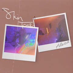 Aleza-Skin Tone(Official Audio)