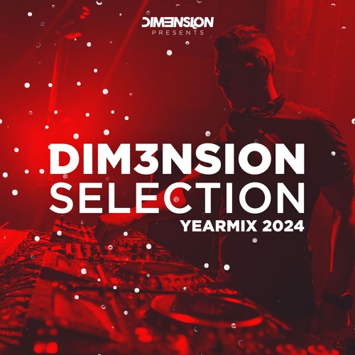 DIM3NSION Selection - Yearmix 2024 (27.12.24)