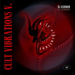 Dj Askman - Cult Vibrations V